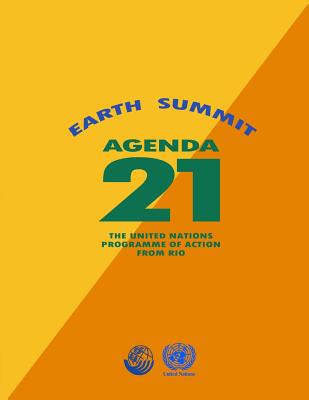 Agenda 21: Earth Summit: The United Nations Programme of Action from Rio Cover Image