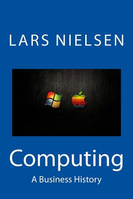 Computing: A Business History Cover Image