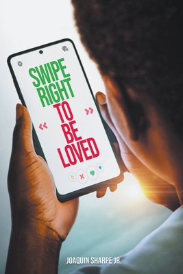 Swipe Right to Be Loved Cover Image