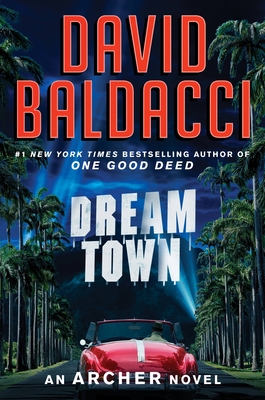 Cover for Dream Town (An Archer Novel #3)