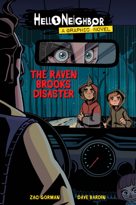 The Raven Brooks Disaster (Hello Neighbor: Graphic Novel #2) By Zac Gorman, Dave Bardin (Illustrator) Cover Image