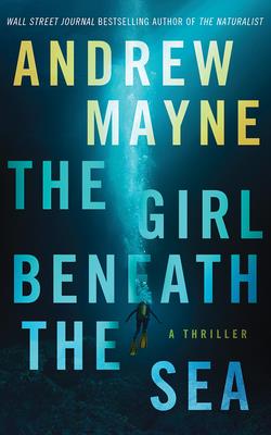 The Girl Beneath the Sea: A Thriller (Underwater Investigation Unit #1)