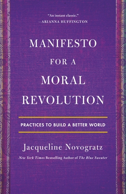 Manifesto for a Moral Revolution: Practices to Build a Better World Cover Image