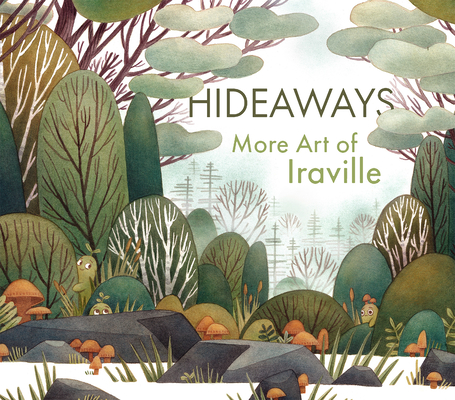 Hideaways: More Art from Iraville (Art of) Cover Image