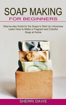 Make Your Own Soap [Book]