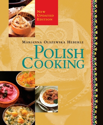 Polish Cooking: Updated Edition By Marianna Olszewska Heberle Cover Image