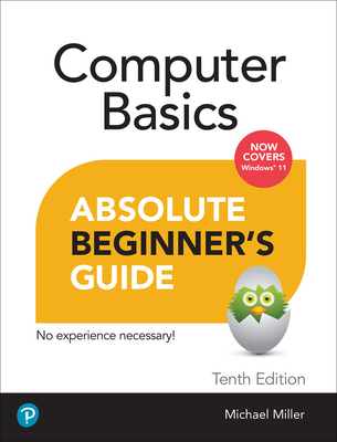 Computer Basics Absolute Beginner's Guide, Windows 11 Edition (Absolute Beginner's Guides (Que)) By Mike Miller Cover Image