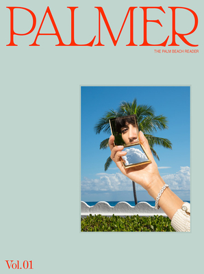 Palmer: Volume One By Stefano Tonchi (Editor), Maura Egan (Editor) Cover Image