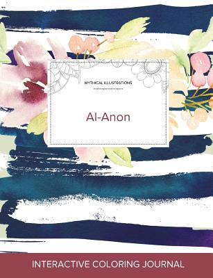 Adult Coloring Journal: Al-Anon (Mythical Illustrations, Nautical Floral) By Courtney Wegner Cover Image
