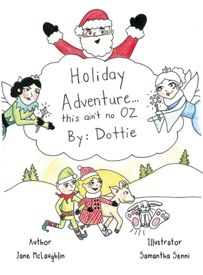 Holiday Adventure . . . this ain't no OZ (Hardcover) | Theodore's Books