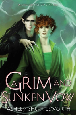 A Grim and Sunken Vow (Hollow Star Saga #3) By Ashley Shuttleworth Cover Image