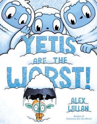 Yetis Are the Worst! (The Worst! Series)