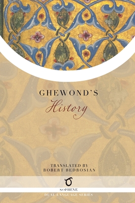 Ghewond's History By Ghewond, Robert Bedrosian (Translator) Cover Image