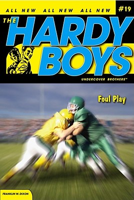 Foul Play (Hardy Boys (All New) Undercover Brothers #19) By Franklin W. Dixon Cover Image