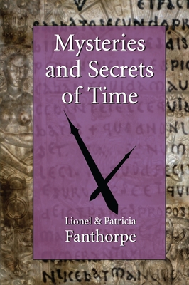 Mysteries and Secrets of Time By Patricia Fanthorpe Cover Image