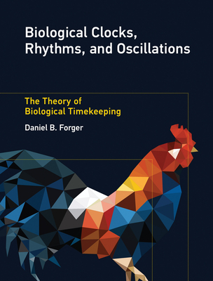 Biological Clocks, Rhythms, and Oscillations: The Theory of Biological Timekeeping