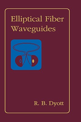 Elliptical Fiber Waveguides (Artech House Optoelectronics Library) Cover Image
