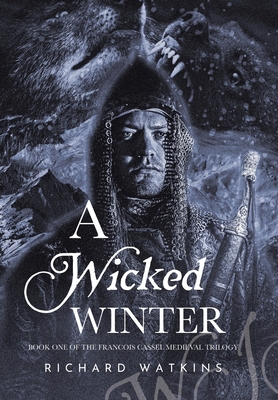A Wicked Winter: A Medieval Adventure Cover Image