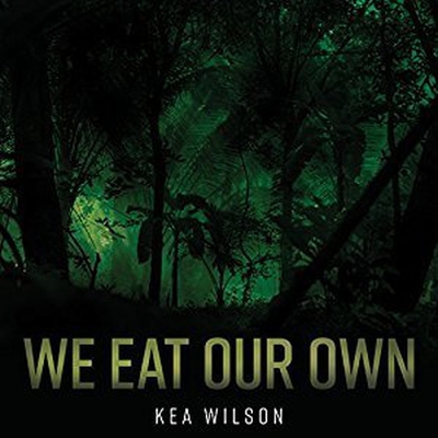 We Eat Our Own By Kea Wilson, Paul Woodson (Read by) Cover Image