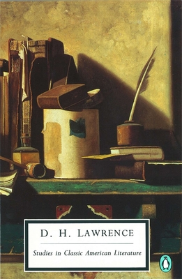 Studies in Classic American Literature (Classic, 20th-Century, Penguin) By D. H. Lawrence Cover Image