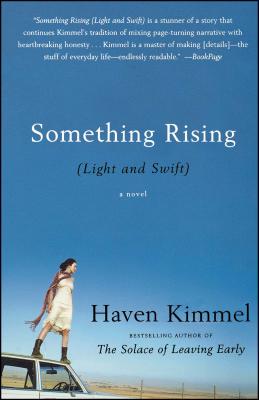 Something Rising (Light and Swift): A Novel