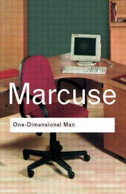 One-Dimensional Man: Studies in the Ideology of Advanced Industrial Society (Routledge Classics) Cover Image