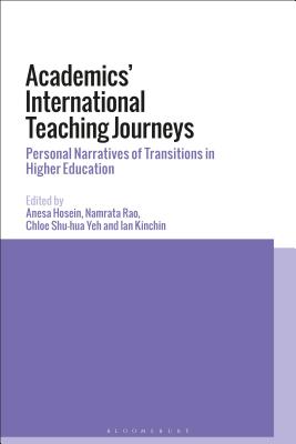 Academics' International Teaching Journeys: Personal Narratives of Transitions in Higher Education
