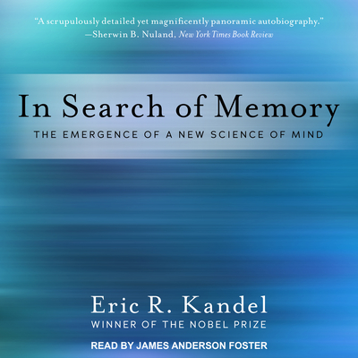 In Search of Memory: The Emergence of a New Science of Mind Cover Image