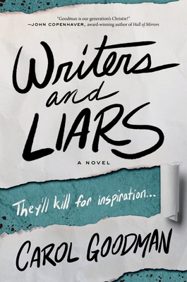 Writers and Liars: A Novel By Carol Goodman Cover Image