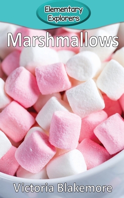 Marshmallows (Elementary Explorers #48) Cover Image