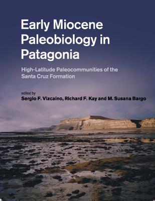 Early Miocene Paleobiology in Patagonia High Latitude