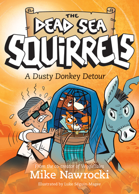 A Dusty Donkey Detour By Mike Nawrocki, Luke Séguin-Magee (Illustrator) Cover Image