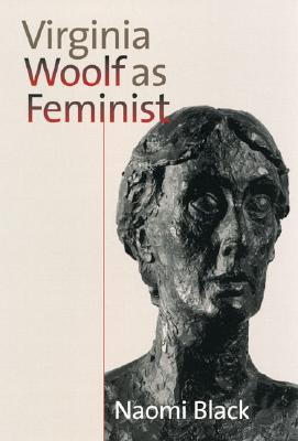 Virginia Woolf as Feminist: Praying Indians in Colonial America By Naomi Black Cover Image