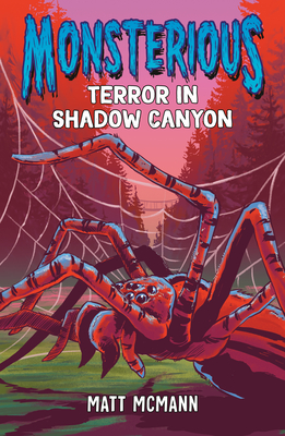 Terror in Shadow Canyon (Monsterious, Book 3) By Matt McMann Cover Image