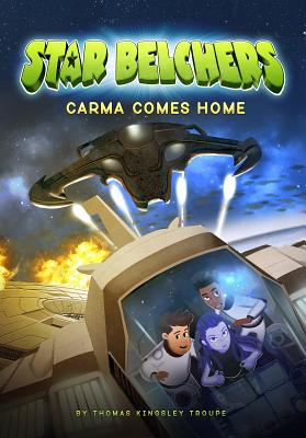 Carma Comes Home (Star Belchers) Cover Image