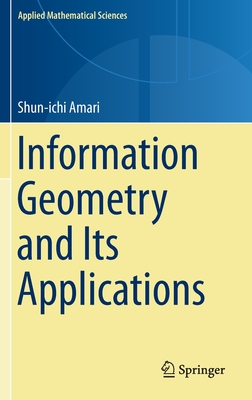 Information Geometry and Its Applications (Applied Mathematical Sciences #194) Cover Image