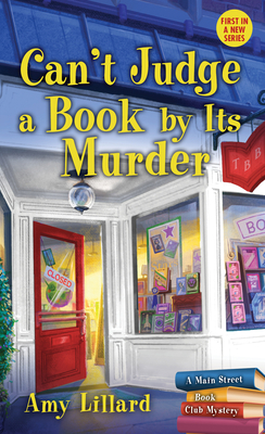 Can't Judge a Book By Its Murder (Main Street Book Club Mysteries)