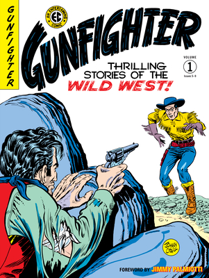 The EC Archives: Gunfighter Volume 1 Cover Image