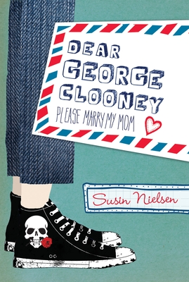 Dear George Clooney: Please Marry My Mom Cover Image