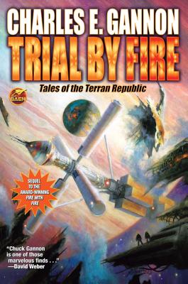 Trial by Fire (Caine Riordan #2) By Charles E. Gannon Cover Image