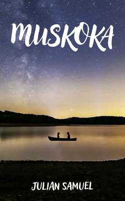 Muskoka (Essential Prose Series #218)