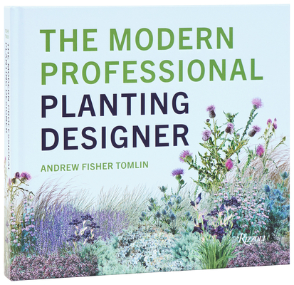 The Modern Professional Planting Designer By Andrew Fisher Tomlin Cover Image