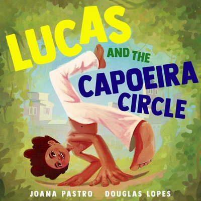 Lucas and the Capoeira Circle Cover Image