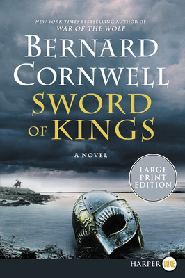 Sword of Kings: A Novel (Saxon Tales #12) By Bernard Cornwell Cover Image