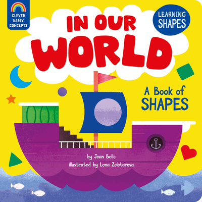 In Our World: A Book of Shapes (Clever Early Concepts)