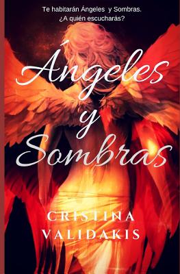 Ángeles Y Sombras By Cristina Validakis Cover Image