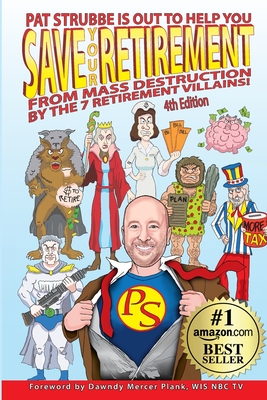 Save Your Retirement From Mass Destruction By The 7 Retirement Villains! Cover Image