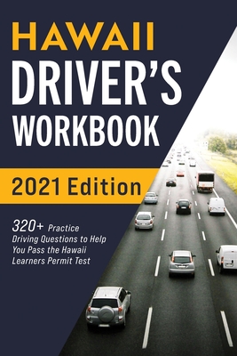 Hawaii Driver's Workbook: 320] Practice Driving Questions to Help You Pass the Hawaii Learner's Permit Test By Connect Prep Cover Image