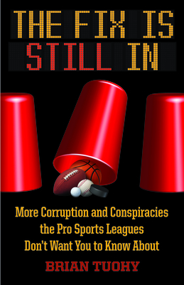 The Fix Is Still in: Corruption and Conspiracies the Pro Sports Leagues Don't Want You to Know about Cover Image