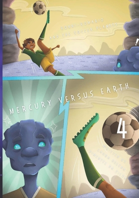 Ronni-Romario and the Soccer Planets - Mercury Versus Earth Cover Image